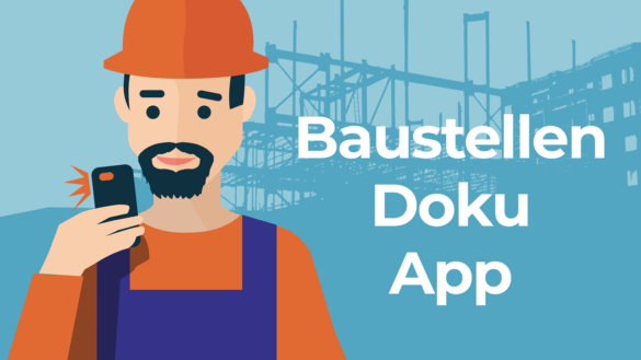 Baustellen Doku App - Modocu